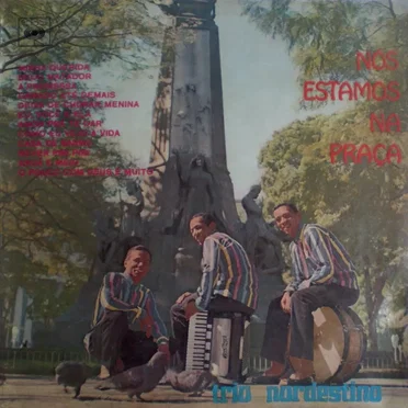 Nós Estamos na Praça by Trio Nordestino - album cover