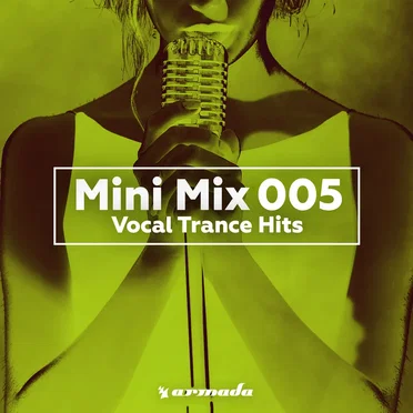 Vocal Trance Hits (Mini Mix 005) - Armada Music by Various Artists - album cover