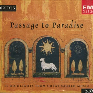 Passage to Paradise: 33 Highlights From Great Sacred Music by Various Artists - album cover