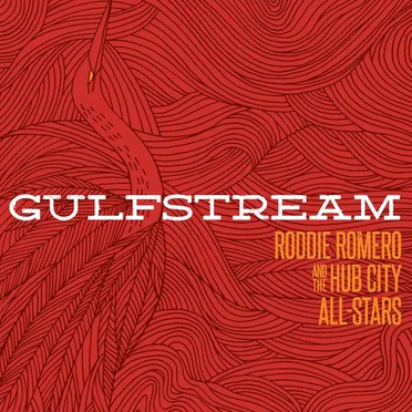 Gulfstream by Roddie Romero & the Hub‐City All‐Stars - album cover