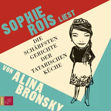 Die schärfsten Gerichte der tatarischen Küche by Alina Bronsky - album cover