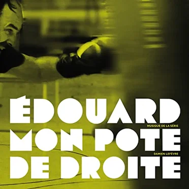 Edouard mon pote de droite by Damien Lefèvre - album cover