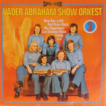 Vader Abraham Show Orkest, 3