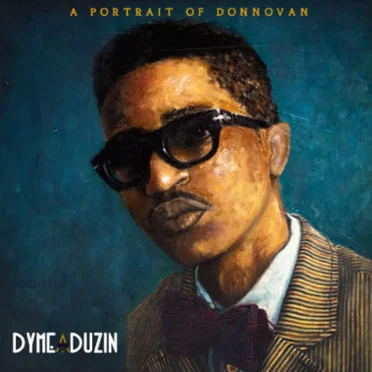 A Portrait of Donnovan by DyMe‐a‐DuZin - album cover
