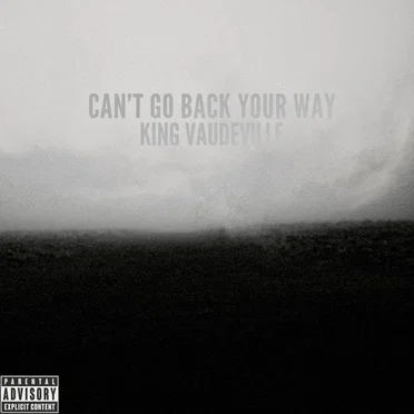 Can’t Go Back Your Way