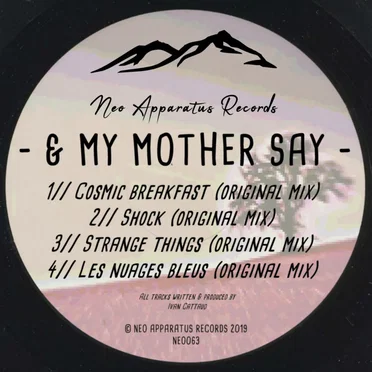 Cosmic Breakfast by & My Mother Say - album cover