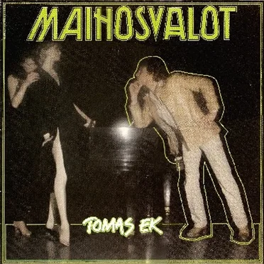 Mainosvalot by Tomas Ek - album cover