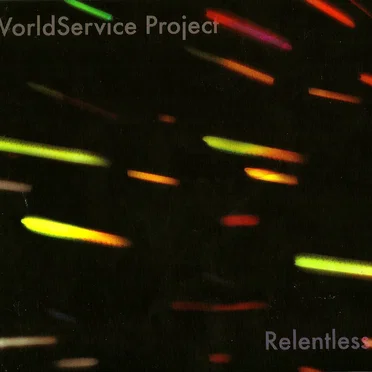 Relentless by WorldService Project - album cover