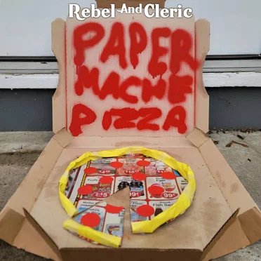 Paper Mache Pizza by Rebel And Cleric - album cover