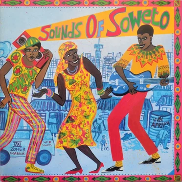 Sounds of Soweto by Various Artists - album cover