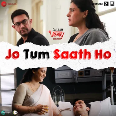 Jo Tum Saath Ho (From “Salaam Venky”)