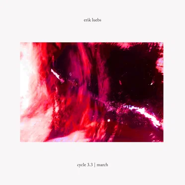 Cycle 3.3 | March by Erik Luebs - album cover