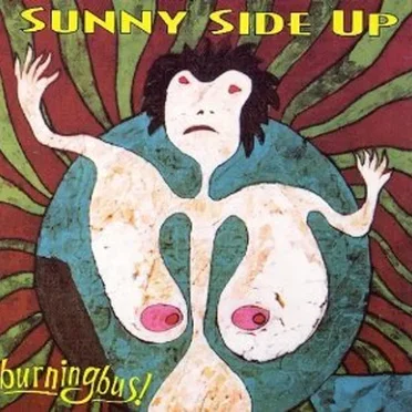 Sunny Side Up by Burning Bus - album cover