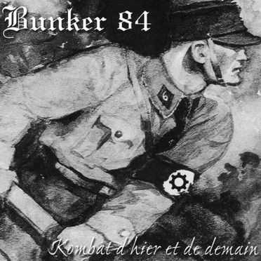 Kombat d'hier et de demain by Bunker 84 - album cover