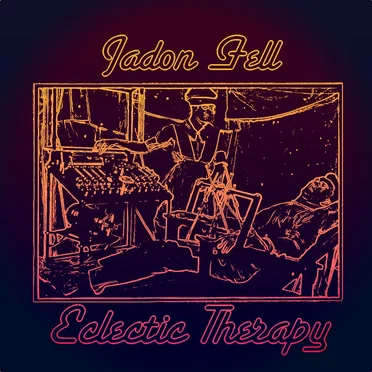 Eclectic Therapy by Jadon Fell - album cover