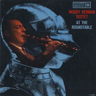 At the Roundtable by Woody Herman Sextet - album cover