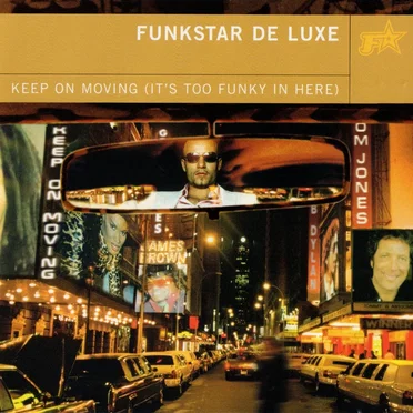 Keep On Moving (It’s Too Funky in Here)