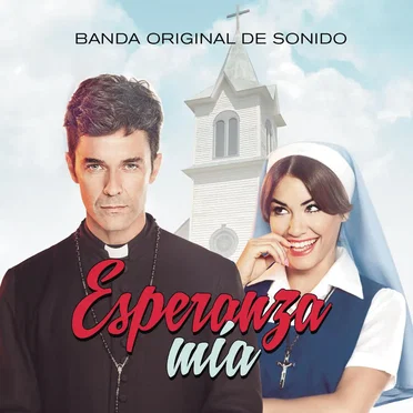 Esperanza mía (Banda original de sonido) by Various Artists - album cover