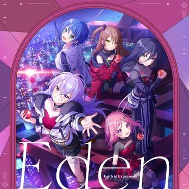 ゲームアプリ『ワールドダイスター 夢のステラリウム』Vocal Album Vol.2「Faith in Expression」 by Eden - album cover