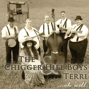 Oh Well by The Chigger Hill Boys - album cover