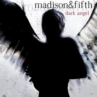 Dark Angel by Madison & Fifth - album cover