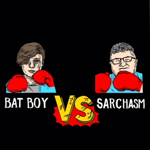 Bat Boy vs Sarchasm