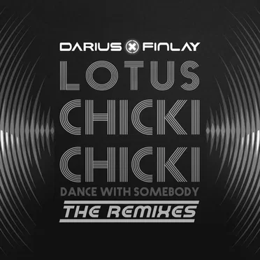 Chicki Chicki (Dance With Somebody) [The Remixes]