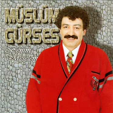 Benim Meselem by Müslüm Gürses - album cover