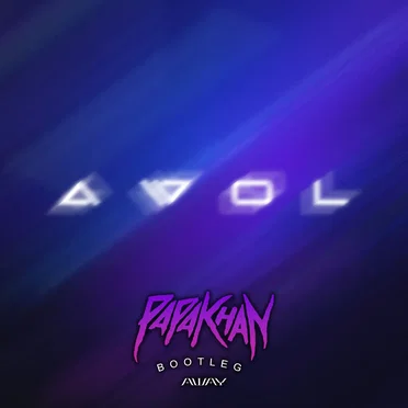 AWOL (A.way bootleg)