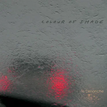 Colour of Shade by Le Dimanche - album cover