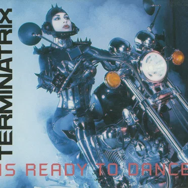 Terminatrix Is Ready to Dance by Terminatrix - album cover