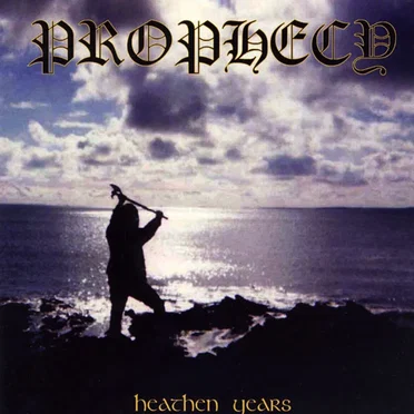 Heathen Years by Prophecy - album cover