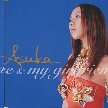 Me & My Girlfriend by Asuka - album cover