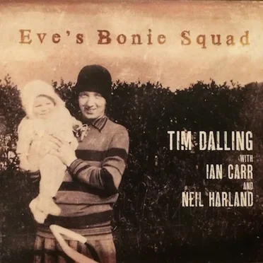 Eve's Bonie Squad by Tim Dalling - album cover