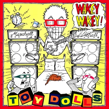Wakey Wakey! by The Toy Dolls - album cover