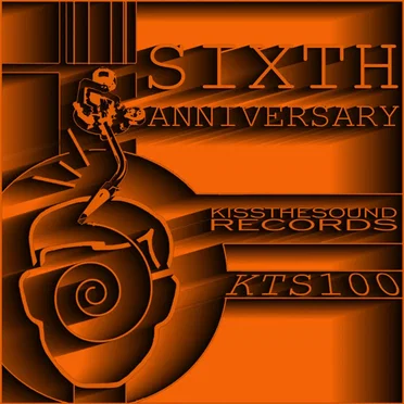 Kissthesound Records Sixth Anniversary by Various Artists - album cover