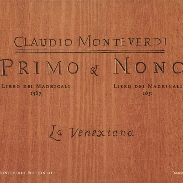 Primo Libro dei Madrigali / Nono Libro dei Madrigali