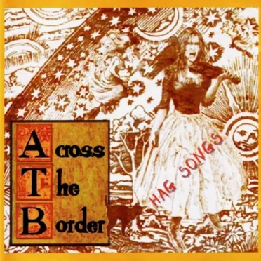 Hag Songs by Across the Border - album cover