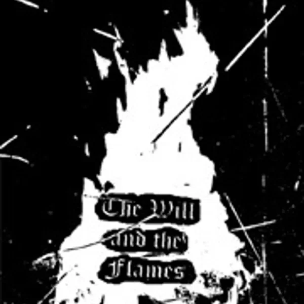 The Will and the Flames