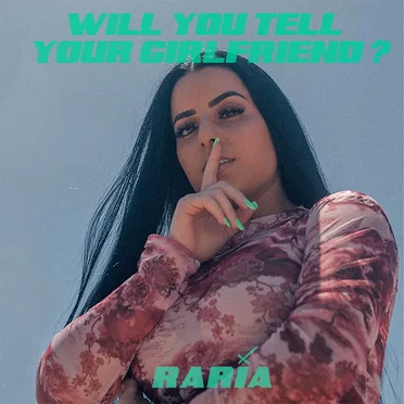 Will You Tell Your Girlfriend?