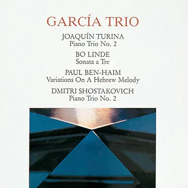 Turina: Piano Trio No. 2; Bo Linde: Sonata a Tre; Paul Ben-Haim: Variations An A Hebrew Melody; Shostakovich: Piano Trio No. 2