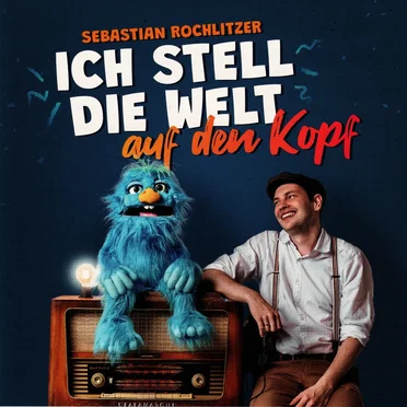 Ich stell die Welt auf den Kopf