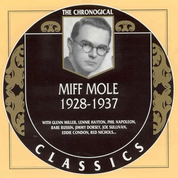 The Chronological Classics: Miff Mole 1928-1937