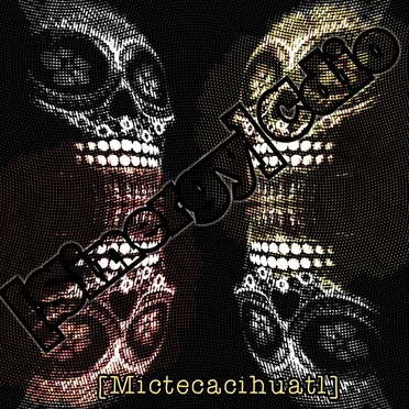 [Mictecacihuatl]