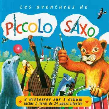 Les Aventures de Piccolo et Saxo (Piccolo, Saxo et compagnie / Piccolo, Saxo et le cirque Jolibois) by André Popp - album cover