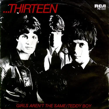 Girls Aren't The Same / Teddy Boy by ...Thirteen - album cover