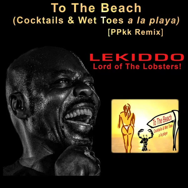 To The Beach (Cocktails & Wet Toes a la playa) (PPkk Remix)