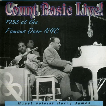 Count Basie Live! 1938 at The Famous Door NYC