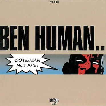 Go Human Not Ape! by Ben Human - album cover