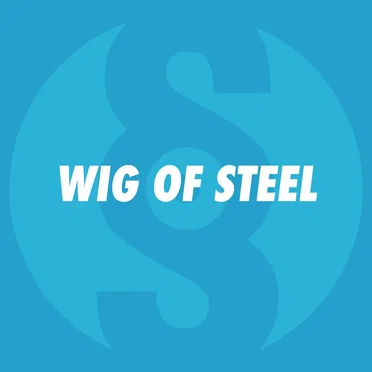 Wig of Steel